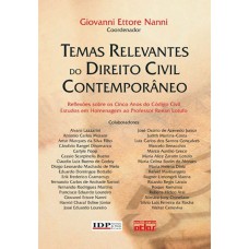 Temas Relevantes Do Direito Civil Contemporâneo