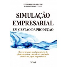 Simulação Empresarial Em Gestão De Produção: Jogos Empresariais