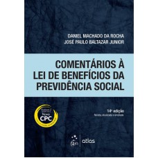 Comentários À Lei De Benefícios Da Previdência Social