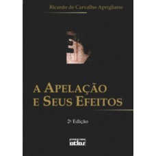 A apelação e seus efeitos