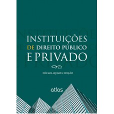 Instituições De Direito Público E Privado