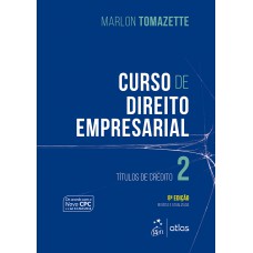 Curso Direito Empresarial - Títulos de Crédito - Vol. 2