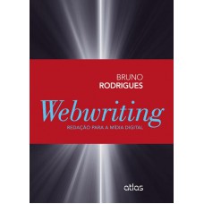 Webwriting: Redação Para A Mídia Digital