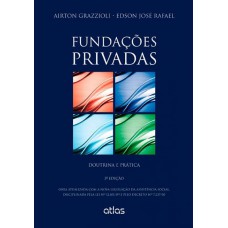 Fundações Privadas: Doutrina E Prática