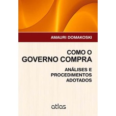 Como O Governo Compra: Análises E Procedimentos Adotados