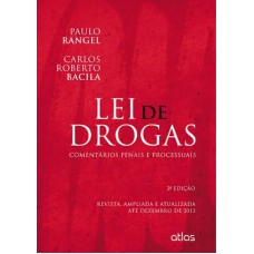 Lei De Drogas: Comentários Penais E Processuais