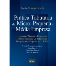 Prática Tributária Da Micro, Pequena E Média Empresa