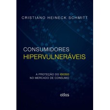 Consumidores Hipervulneráveis: A Proteção Do Idoso No Mercado De Consumo