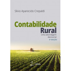 Contabilidade Rural - Uma Abordagem Decisorial