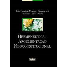 Hermenêutica E Argumentação Neoconstitucional