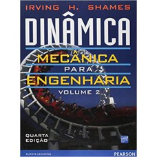 Dinâmica mecânica para engenharia - volume 2