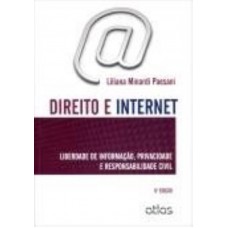 Direito E Internet: Liberdade De Informação, Privacidade E Responsabilidade Civil