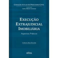 Execução Extrajudicial Imobiliária: Aspectos Práticos