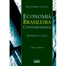 Economia brasileira contemporânea : de Getúlio a Lula