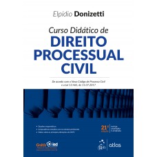 Curso Didático de Direito Processual Civil - De acordo com o Novo Código de Processo Civil e a Lei 13.465, de 11.07.2017