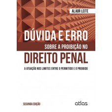 Dúvida E Erro Sobre Proibição No Direito Penal