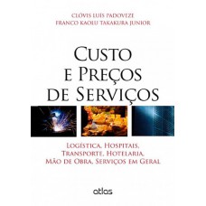 Custo E Preços De Serviços: Logística, Hospitais, Transporte, Hotelaria, Mão De Obra