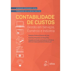 Contabilidade de Custos - Gestão em Serviços, Comércio e Indústria