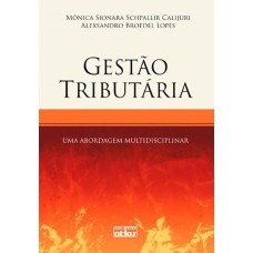 Gestão Tributária: Uma Abordagem Multidisciplinar