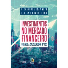 Investimentos no Mercado Financeiro - Usando a Calculadora HP 12C