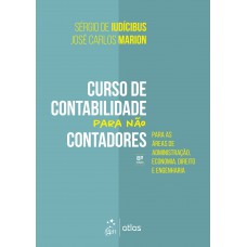 Curso de Contabilidade para não Contadores - Para as áreas de Administração, Economia, Direito e Engenharia