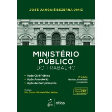 Ministério Público do Trabalho-Ação Civil Pública, Ação Anulatória, Ação de Cumprimento