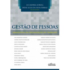 Gestão De Pessoas: Armadilhas Da Organização Do Trabalho