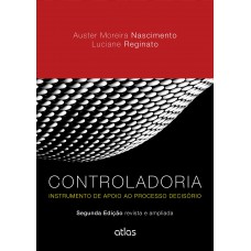 Controladoria: Instrumento De Apoio Ao Processo Decisório