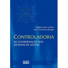 Controladoria: Na Coordenação Dos Sistemas De Gestão