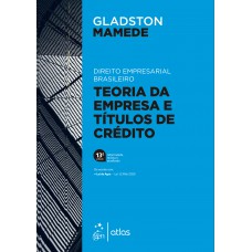 Direito Empresarial Brasileiro - Teoria Geral da Empresa e Títulos de Crédito