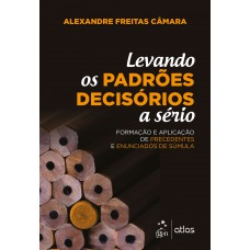 Levando os padrões decisórios a sério