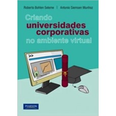 Criando universidades corporativas no ambiente virtual