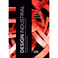 Design Industrial: Metodologia De Ecodesign Para O Desenvolvimento De Produtos Sustentáveis