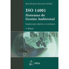 Iso 14001 Sistemas de Gestão Ambiental - Implantação Objetiva e Econômica