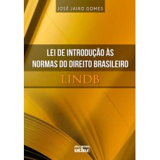 Lei De Introdução Às Normas Do Direito Brasileiro - Lindb