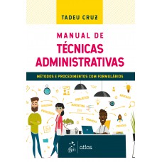 Manual de Técnicas Administrativas - Métodos e Procedimentos com Formulários