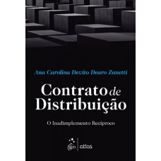 Contrato De Distribuição: O Inadimplemento Recíproco