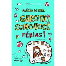 Diário de uma garota como você Férias