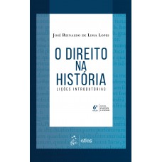 O Direito na História - Lições Introdutórias