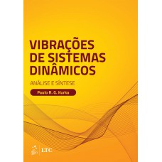 Vibrações de Sistemas Dinâmicos - Análise e Síntese