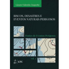 Riscos, Desastres e Eventos Naturais Perigosos - Fontes de Eventos Perigosos