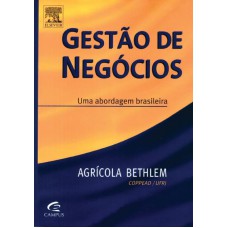 Gestão de negócios - Uma abordagem brasileira