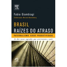 Brasil - Raízes do atraso