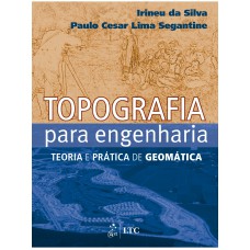 Topografia para Engenharia - Teoria e Prática de Geomática