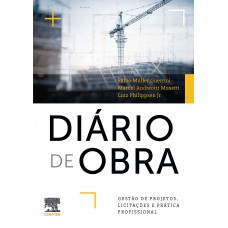 Diário de Obra - Gestão de Projetos, Licitações e Prática Profissional