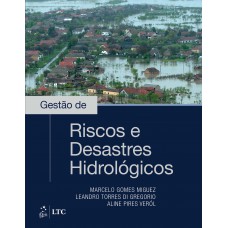 Gestão de Riscos e Desastres Hidrológicos