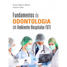 Fundamentos da odontologia em ambiente hospitalar