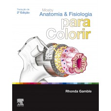 Mosby Anatomia e Fisiologia para Colorir