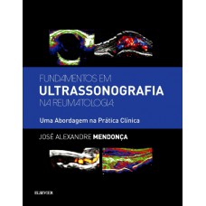 Fundamentos em ultrassonografia na reumatologia