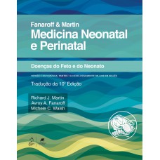 Fanaroff e Martin Medicina Neonatal e Perinatal